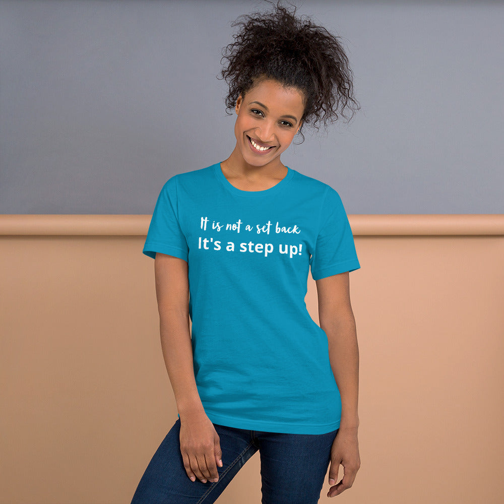 Step Up Short-Sleeve Unisex T-Shirt