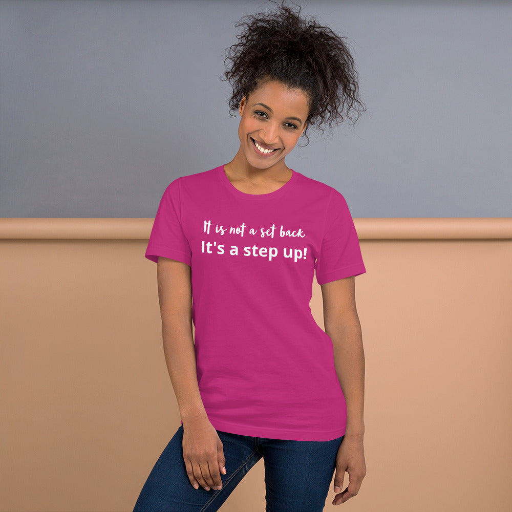Step Up Short-Sleeve Unisex T-Shirt