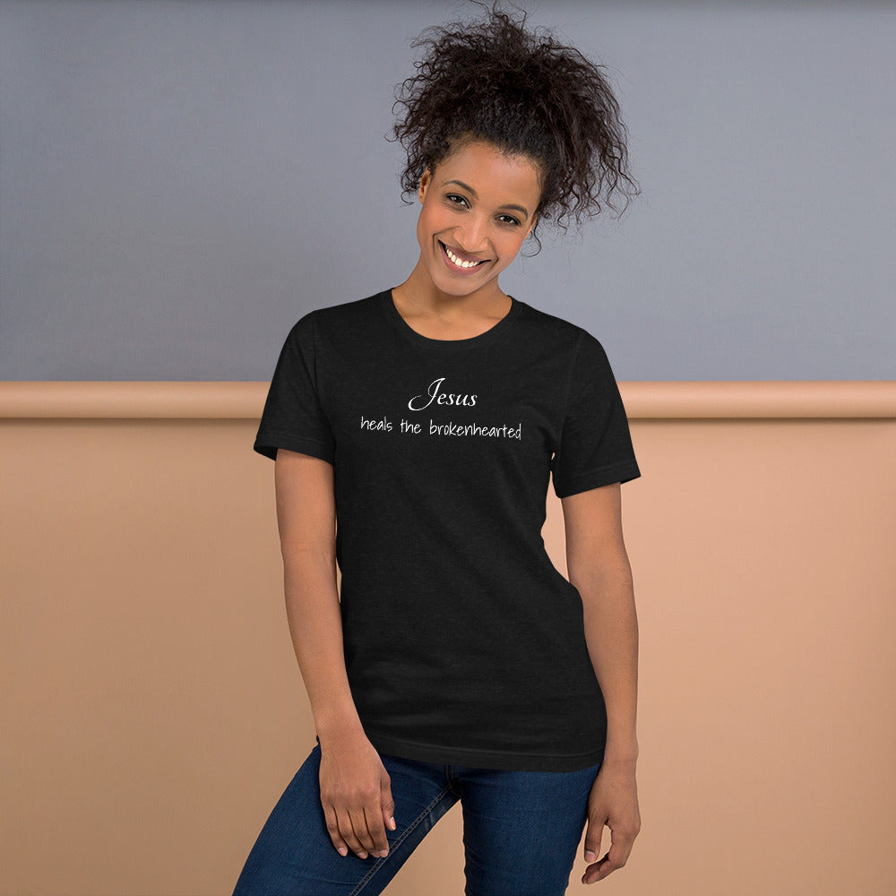 Jesus heals the brokenhearted Short-Sleeve Unisex T-Shirt