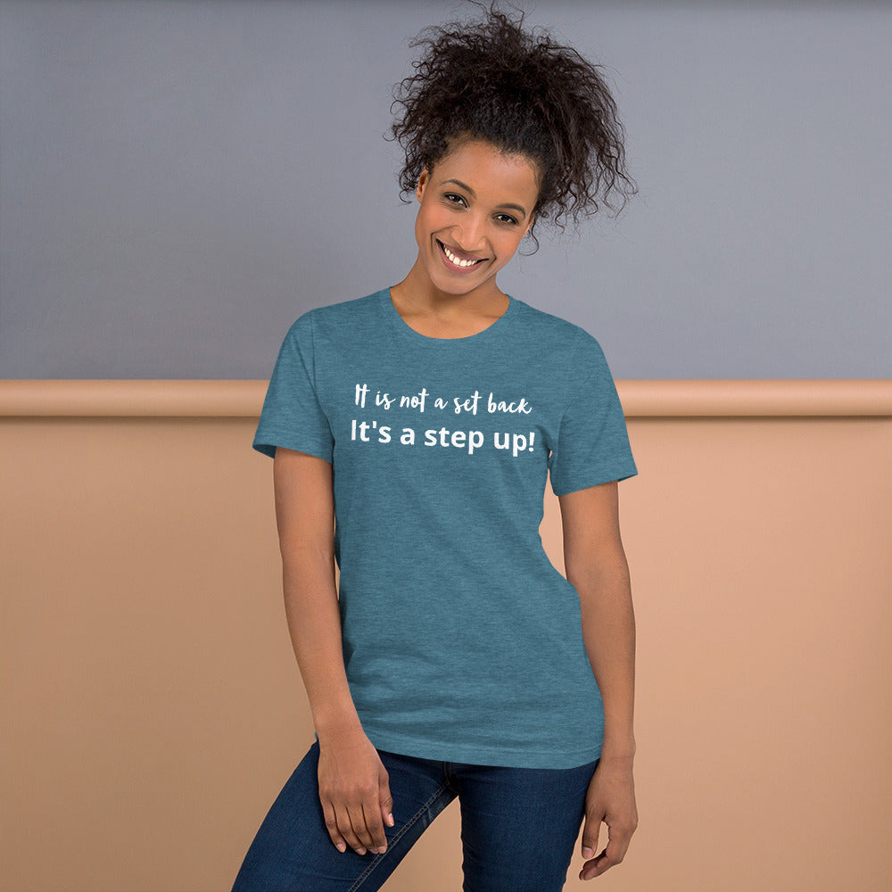 Step Up Short-Sleeve Unisex T-Shirt