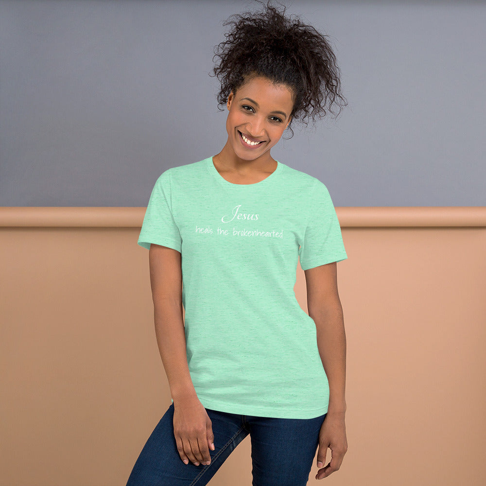Jesus heals the brokenhearted Short-Sleeve Unisex T-Shirt