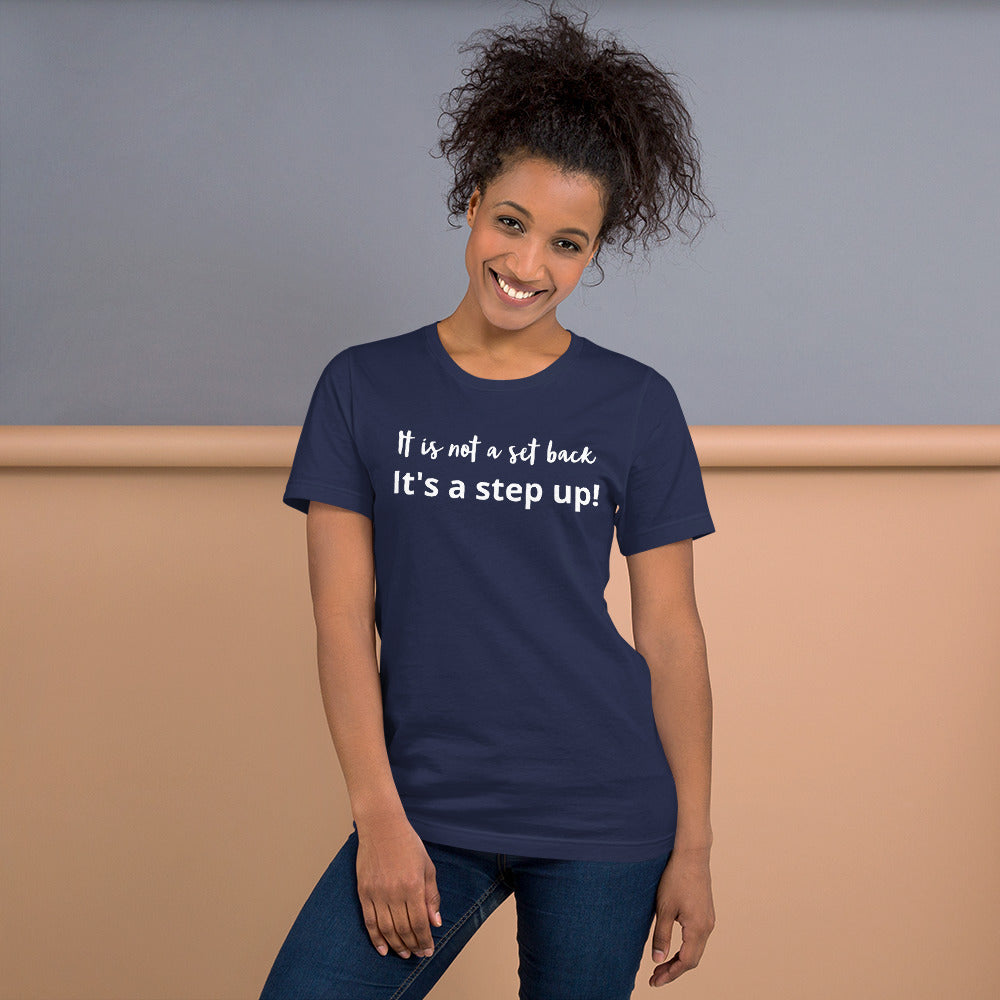 Step Up Short-Sleeve Unisex T-Shirt