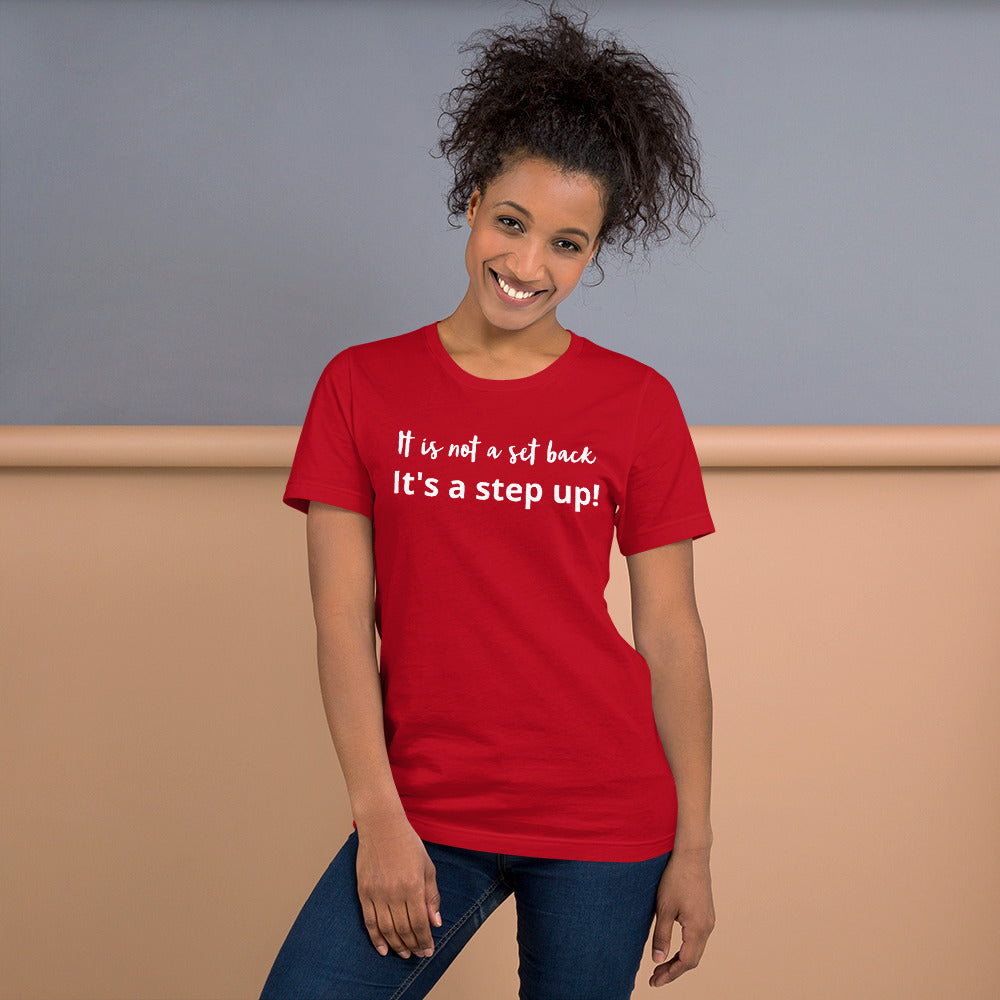 Step Up Short-Sleeve Unisex T-Shirt