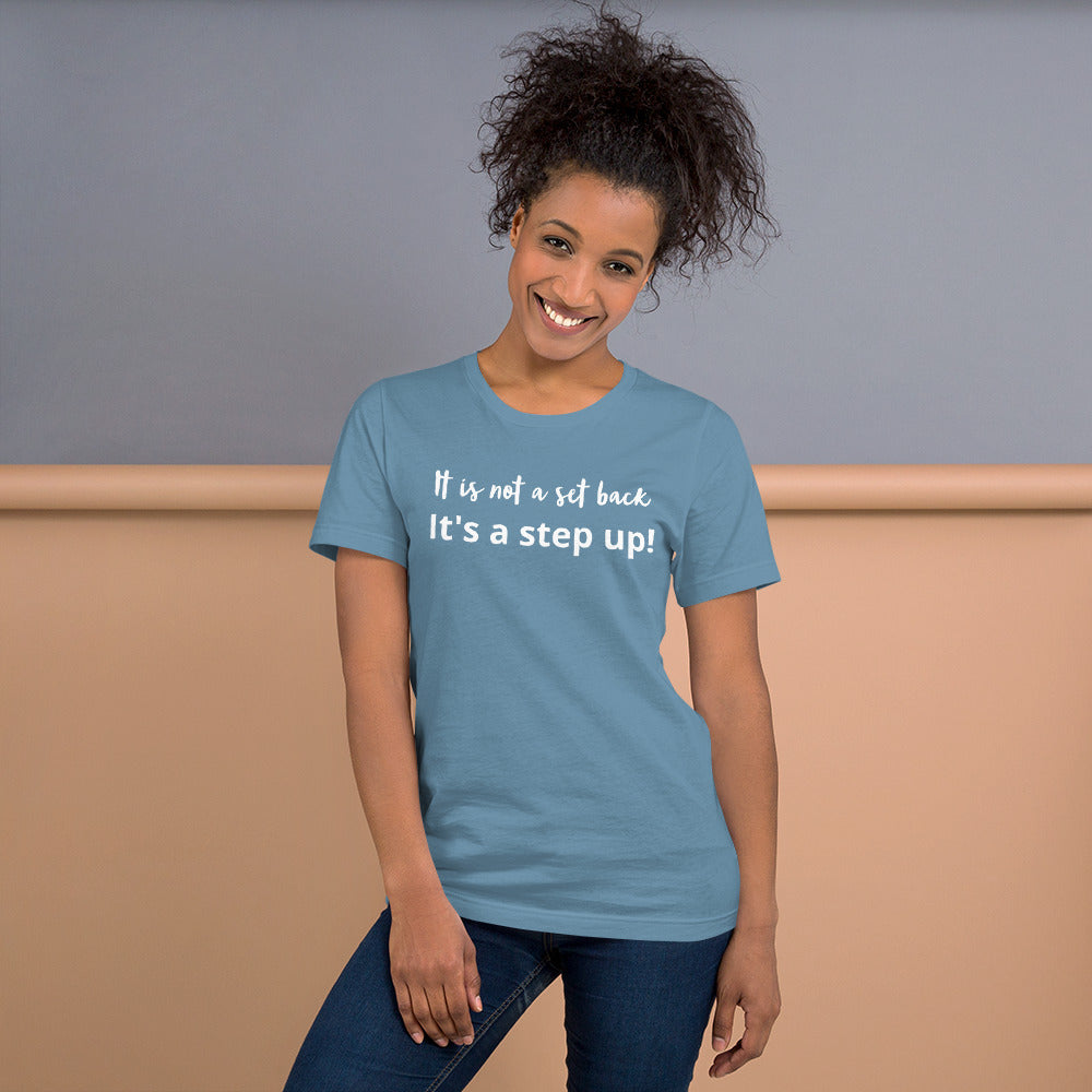 Step Up Short-Sleeve Unisex T-Shirt