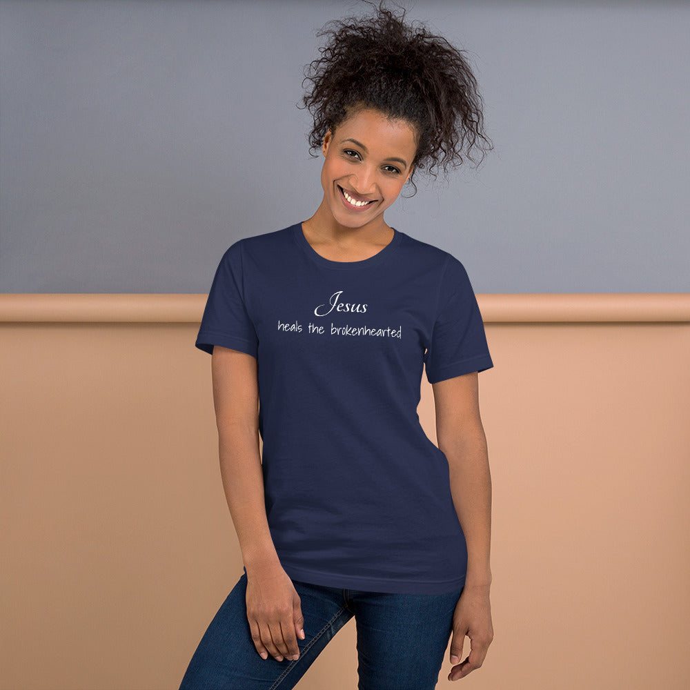 Jesus heals the brokenhearted Short-Sleeve Unisex T-Shirt